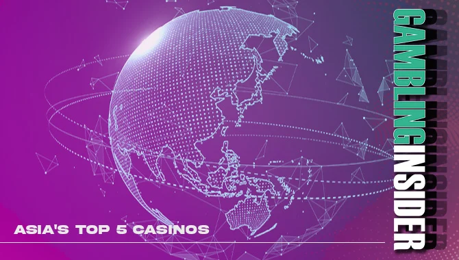The state of Asian casinos: The top 5 properties found in Asia